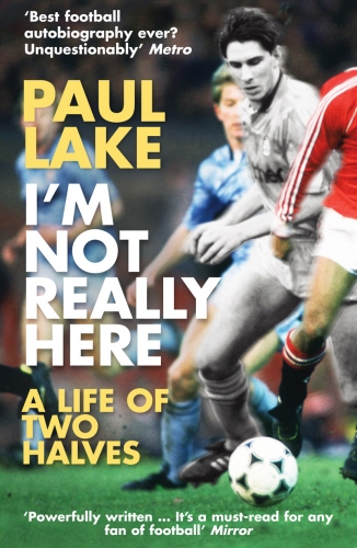 Book cover of I'm Not Really Here by Paul Lake