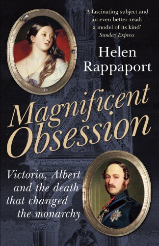 Book cover of Magnificent Obsession by Helen Rappaport