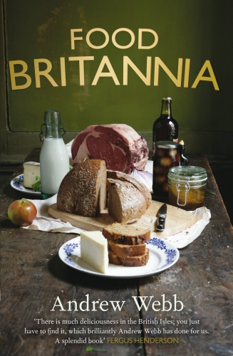 Book cover of Food Britannia by Andrew Webb