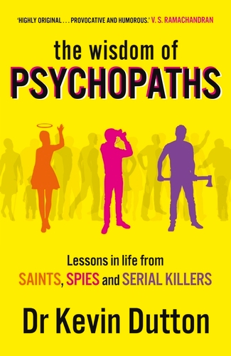 Book cover of The Wisdom of Psychopaths by Kevin Dutton