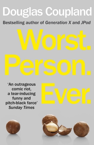Book cover of Worst. Person. Ever. by Douglas Coupland