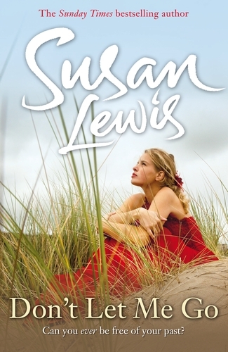 Book cover of Don't Let Me Go by Susan Lewis