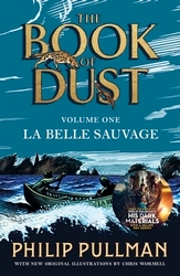 Book cover of La Belle Sauvage: The Book of Dust Volume One by Philip Pullman