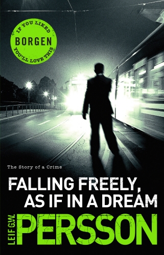 Book cover of Falling Freely, as If in a Dream by Leif G W Persson