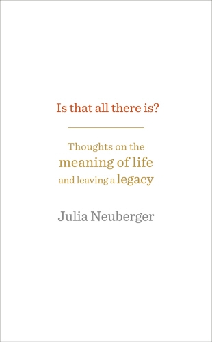 Book cover of Is That All There Is? by Julia Neuberger