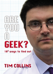 Book cover of Are You A Geek? by Tim Collins