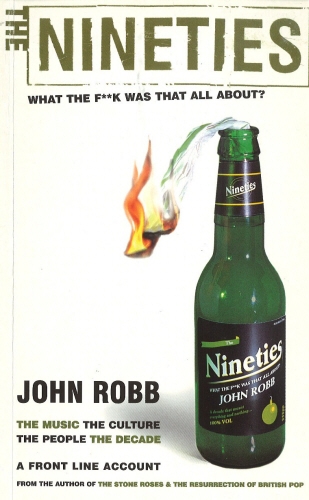Book cover of The Nineties by John Robb