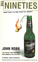 Book cover of The Nineties by John Robb