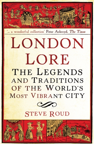 Book cover of London Lore by Steve Roud
