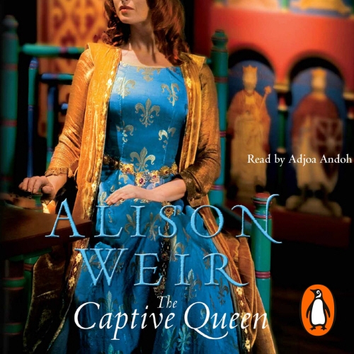 Book cover of The Captive Queen by Alison Weir