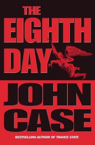 Book cover of The Eighth Day by John Case