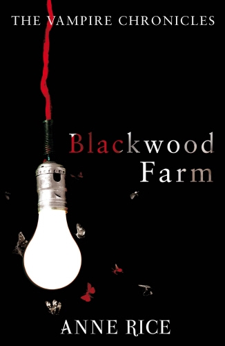 Book cover of Blackwood Farm by Anne Rice