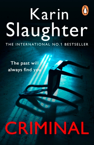 Book cover of #6 - Criminal by Karin Slaughter