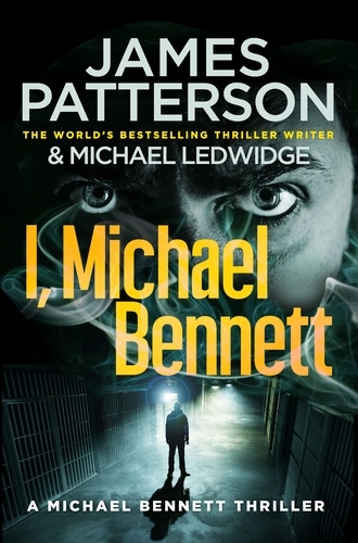 Book cover of I, Michael Bennett by James Patterson