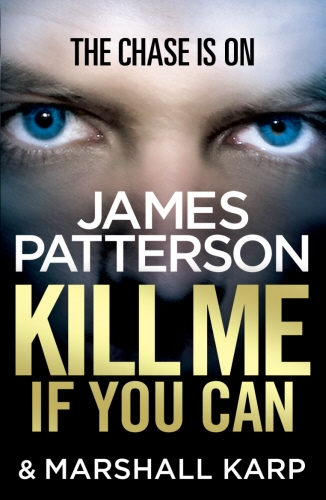 Book cover of Kill Me if You Can by James Patterson