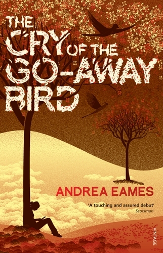 Book cover of The Cry of the Go-Away Bird by Andrea Eames