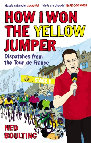Book cover of How I Won the Yellow Jumper by Ned Boulting