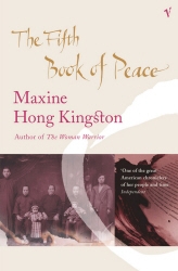 Book cover of The Fifth Book Of Peace by Maxine Kingston