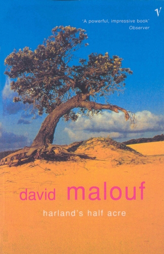 Book cover of Harland's Half Acre by David Malouf