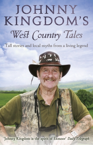 Book cover of Johnny Kingdom's West Country Tales by Johnny Kingdom