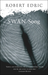 Book cover of Swan Song by Robert Edric