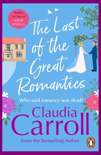 Book cover of The Last Of The Great Romantics by Claudia Carroll