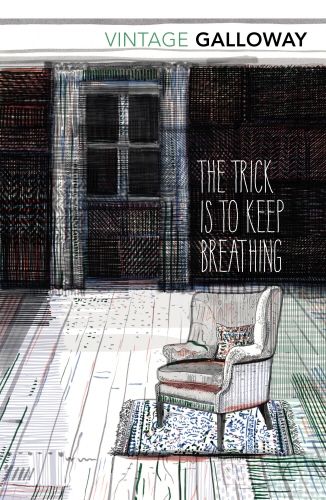 Book cover of The Trick Is To Keep Breathing by Janice Galloway