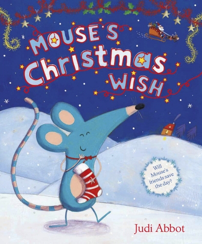 Book cover of Mouse's Christmas Wish by Judi Abbot