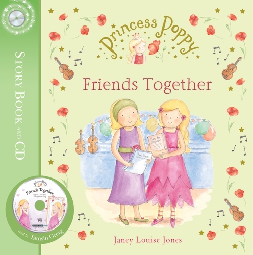 Book cover of Princess Poppy: Friends Together by Janey Louise Jones