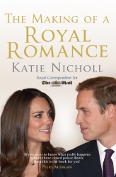 Book cover of The Making of a Royal Romance by Katie Nicholl