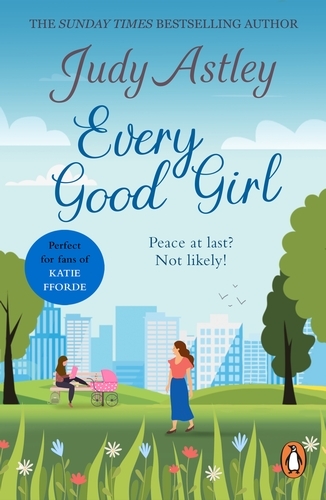 Book cover of Every Good Girl by Judy Astley