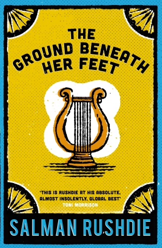 Book cover of The Ground Beneath Her Feet by Salman Rushdie