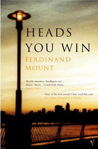 Book cover of Heads You Win by Ferdinand Mount