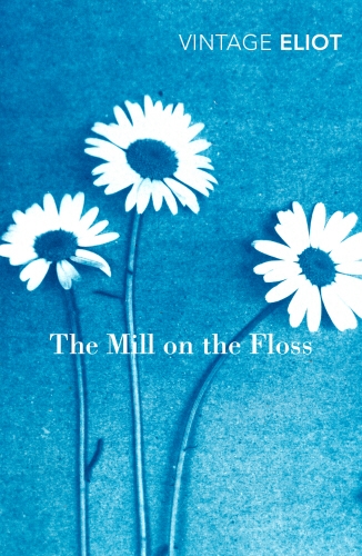 Book cover of The Mill on the Floss by George Eliot