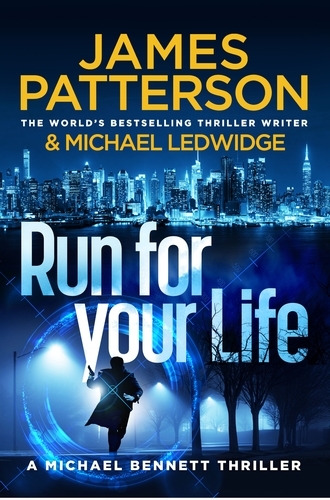 Book cover of Run For Your Life by James Patterson