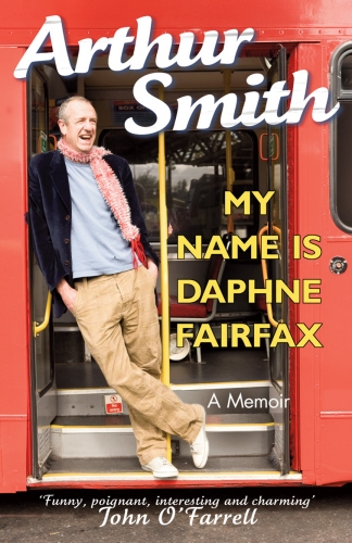 Book cover of My Name is Daphne Fairfax by Arthur Smith