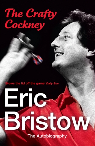 Book cover of Eric Bristow: The Autobiography by Eric Bristow