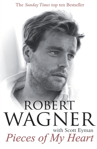 Book cover of Pieces of My Heart by Robert Wagner