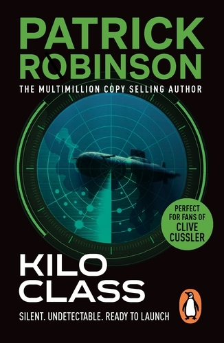 Book cover of Kilo Class by Patrick Robinson