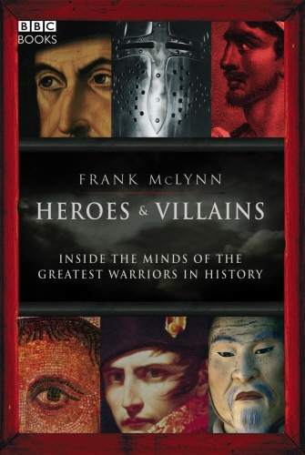 Book cover of Heroes & Villains by Frank McLynn