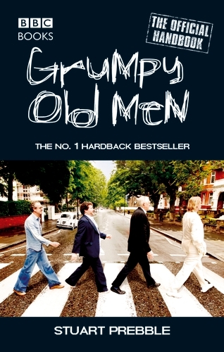 Book cover of Grumpy Old Men: The Official Handbook by Stuart Prebble