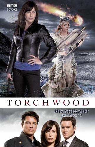 Book cover of Torchwood: Risk Assessment by James Goss