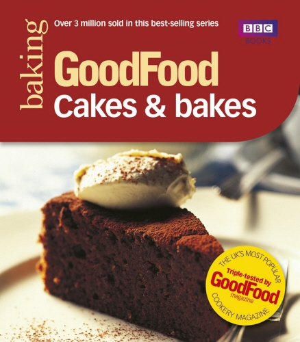 Book cover of Good Food: Cakes & Bakes by Mary Cadogan