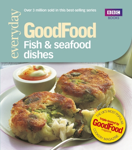 Book cover of Good Food: Fish & Seafood Dishes by Jeni Wright