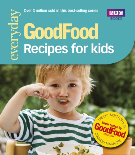Book cover of Good Food: Recipes for Kids by Good Food Guides