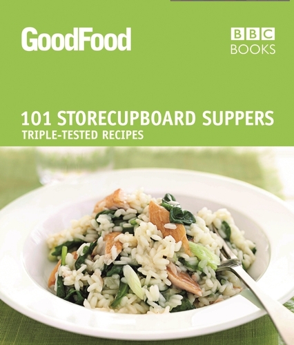 Book cover of Good Food: 101 Store-cupboard Suppers by Barney Desmazery
