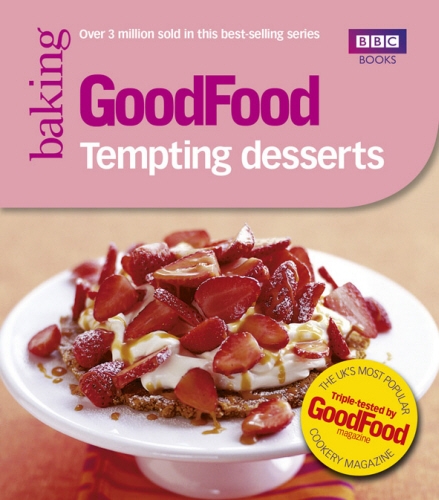 Book cover of Good Food: Tempting Desserts by Angela Nilsen