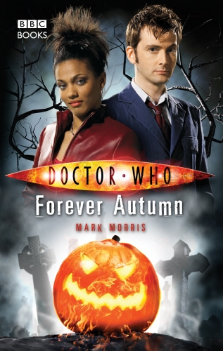 Book cover of Doctor Who: Forever Autumn by Mark Morris