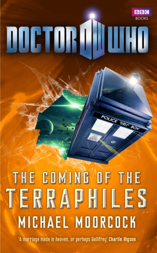 Book cover of Doctor Who: The Coming of the Terraphiles by Michael Moorcock