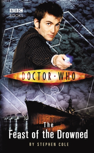 Book cover of Doctor Who: The Feast of the Drowned by Steve Cole